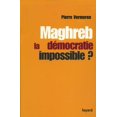 thumbnail image 1 of Maghreb : la dÃ©mocratie impossible ?, 1 of 2