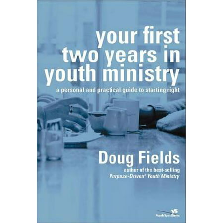 Your First Two Years in Youth Ministry - eBook (Best Youth Ministry Blogs)