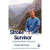 Stroke Survivor: A Personal Guide to Recovery, Used [Paperback]