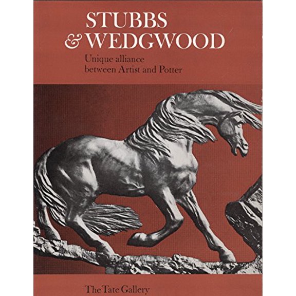 Pre-Owned Stubbs & Wedgwood: Unique alliance between artist and potter, 9780900874802, 0900874805, Paperback, First Edition edition