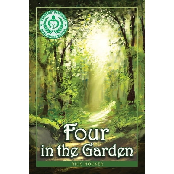Four in the Garden: A Spiritual Allegory About Trust, (Paperback)
