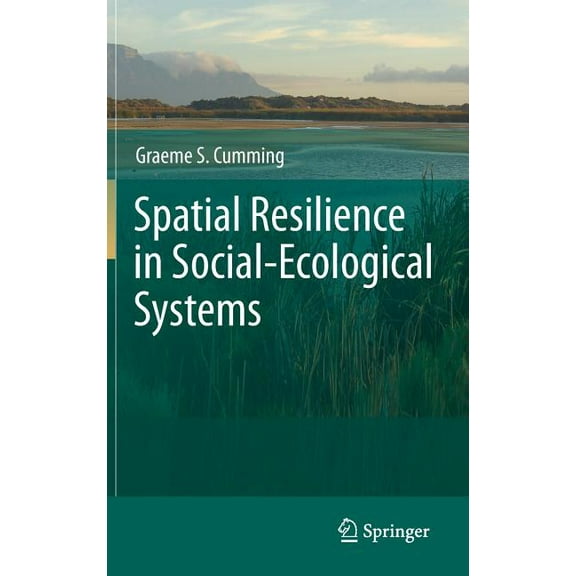 Spatial Resilience in Social-Ecological Systems, (Hardcover)