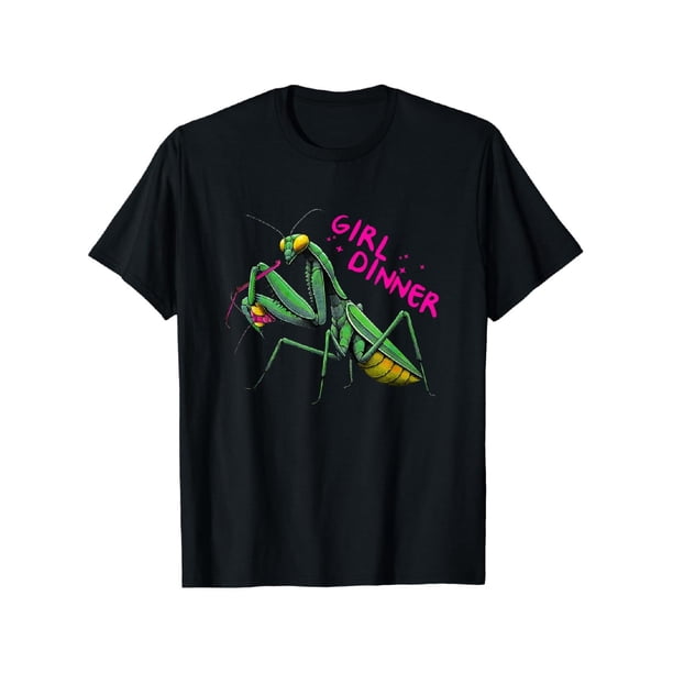 Praying Mantis For Man Woman s Funny Girl Dinner cozy and soft T-shirt