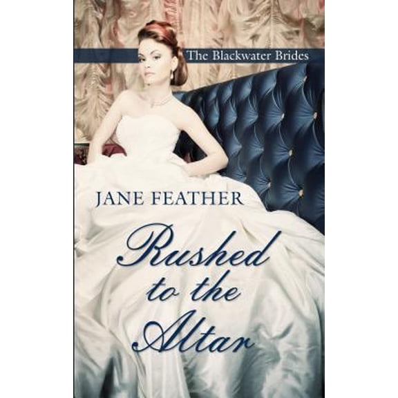 Pre-Owned Rushed to the Altar (Hardcover) by Jane Feather