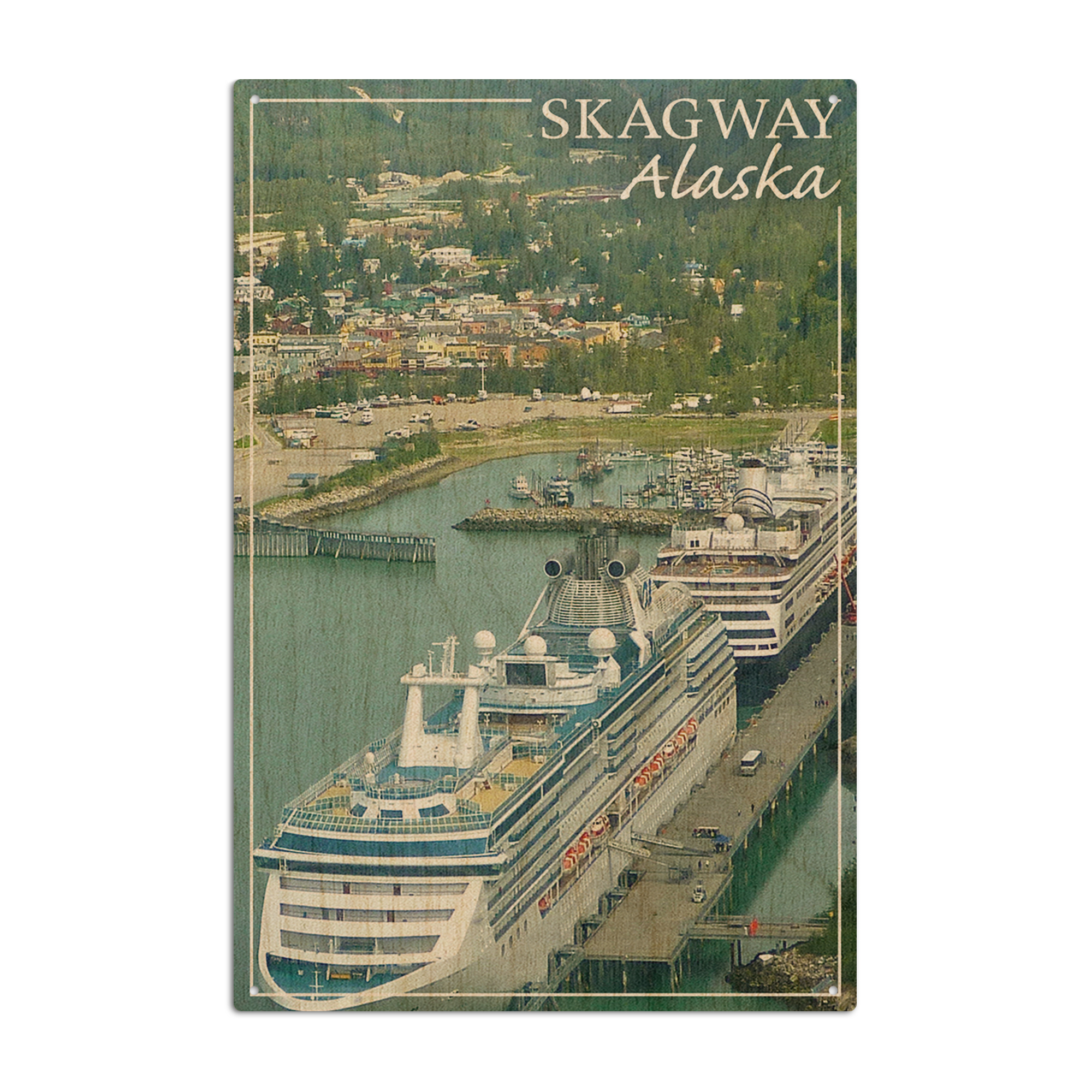Skagway, Alaska, Cruise Ships and Town Birch Wood Wall Sign (6x9 Rustic