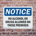 thumbnail image 4 of (2 Pack) No Alcohol Or Drugs Allowed On These OSHA Notice Sign 14 Inch X 10 Inch Indoor / Outdoor Rust-Free Aluminum Metal Signs for Workplace, Workshop, and Construction Site, Made in, 4 of 8