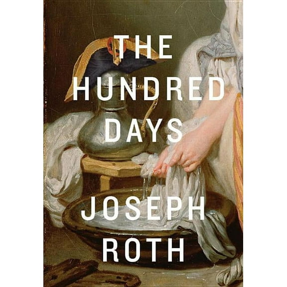The Hundred Days (Hardcover)