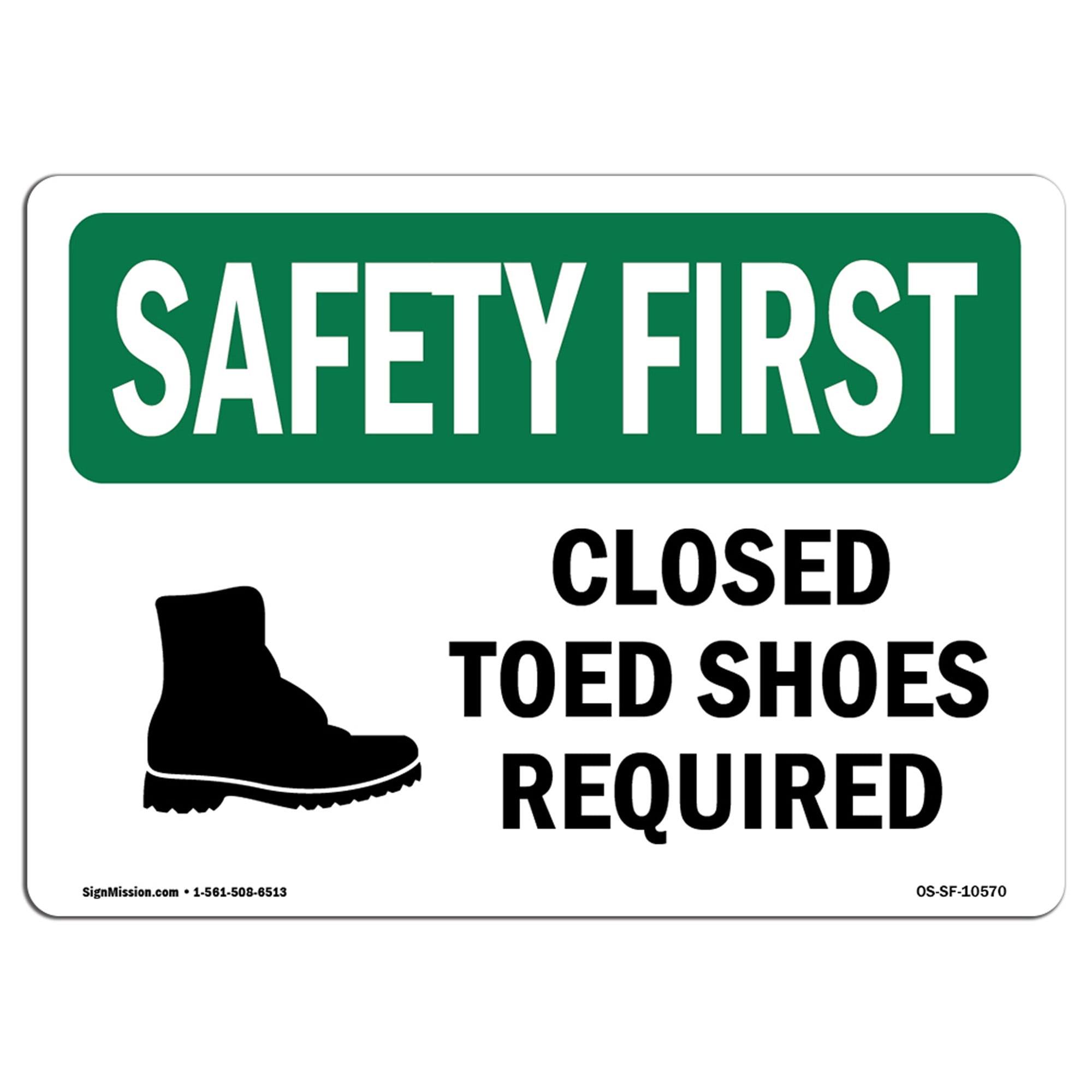OSHA SAFETY FIRST Sign Closed Toed Shoes Required With Symbol Made in