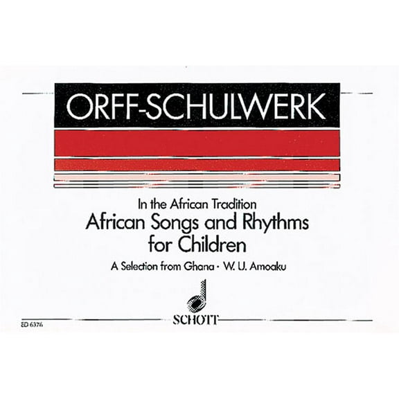 African Songs and Rhythms for Children: A Selection from Ghana for Voices and Orff-Instruments, (Paperback)