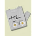 thumbnail image 3 of Follow Your Dreams Daisies  Sweatshirt Women -Image by Shutterstock, Female 5X-Large, 3 of 4