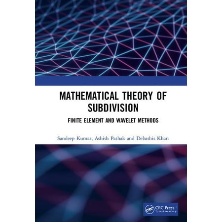 ISBN 9781138051584 product image for Mathematical Theory of Subdivision : Finite Element and Wavelet Methods (Hardcov | upcitemdb.com