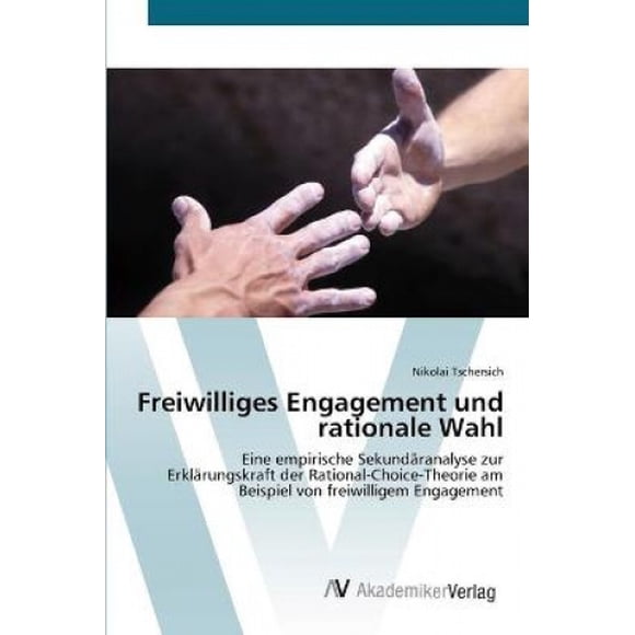 Freiwilliges Engagement und rationale Wahl [German]