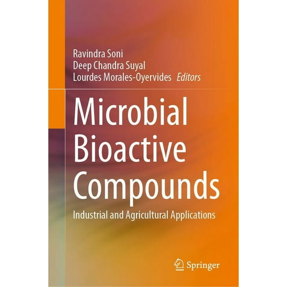 Microbial Bioactive Compounds: Industrial and Agricultural Applications, (Hardcover)