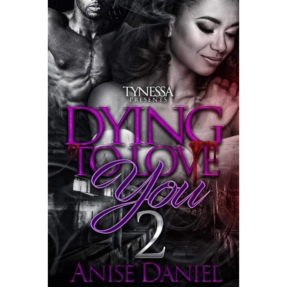 Dying to Love You 2 (Paperback)