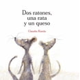 thumbnail image 1 of DOS RATONES, UNA RATA Y UN QUESO OCEANO TRAVESIA CLAUDIA RUEDA, 1 of 2