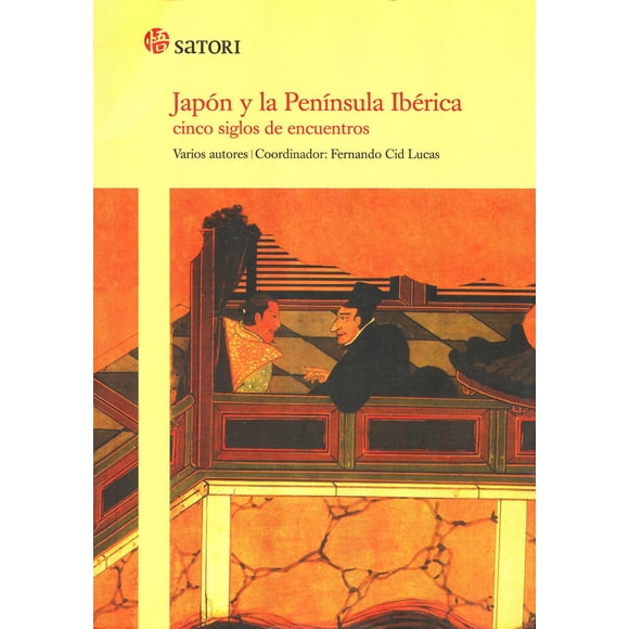Japón y la Península Ibérica. Cinco siglos de encuentros