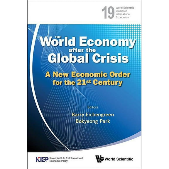 World Scientific Studies in Internationa World Economy After the Global Crisis, Book 19, (Hardcover)