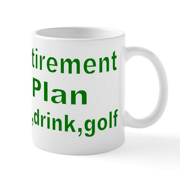 CafePress - RETIREMENT PLAN Mug - 11 oz Ceramic Mug - Novelty Coffee Tea Cup