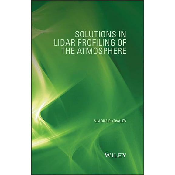 Solutions in Lidar Profiling of the Atmosphere, (Hardcover)