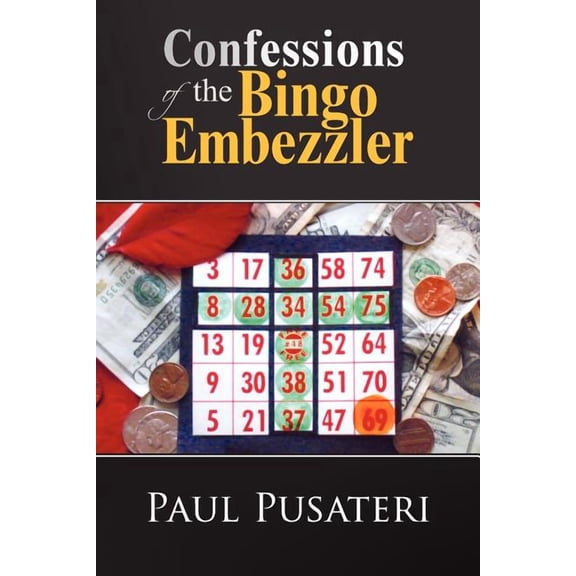 Confessions of the Bingo Embezzler
