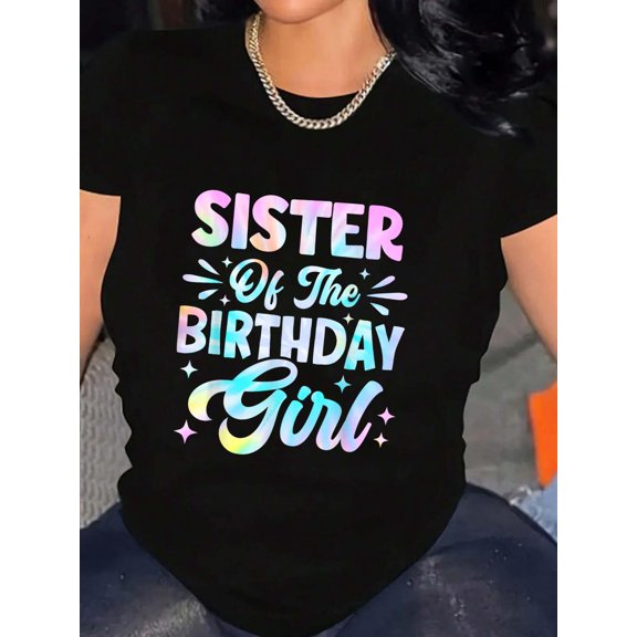 Sister of The Birthday Girl Shirt Tie Dye Party Family T-Shirt Graphic Tee summer Tops For Women Round Neck Fashion Cotton shirts