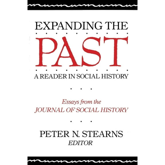 Expanding the Past: A Reader in Social History, (Paperback)