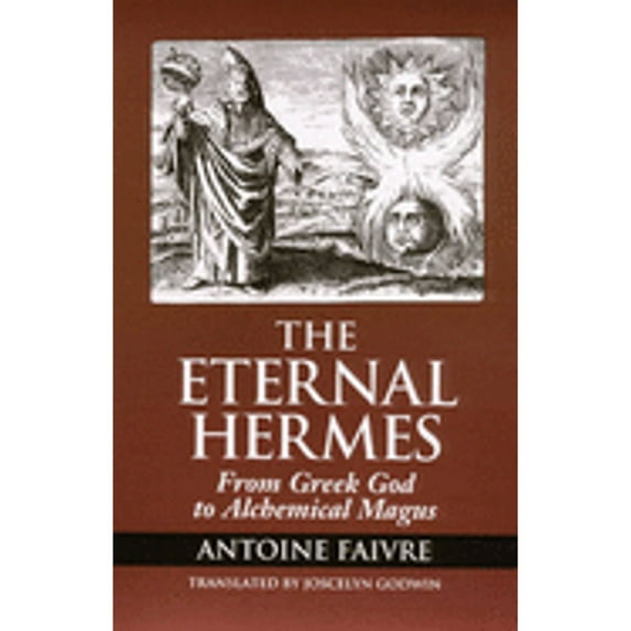 Pre-Owned Eternal Hermes: From Greek God to Alchemical Magus (Paperback) 0933999526 9780933999527