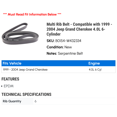 thumbnail image 2 of Multi Rib Belt - Compatible with 1999 - 2004 Jeep Grand Cherokee 4.0L 6-Cylinder 2000 2001 2002 2003, 2 of 2