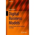 thumbnail image 2 of Digital Business Models: Concepts, Models, and the Alphabet Case Study (Progress in IS), 2 of 2