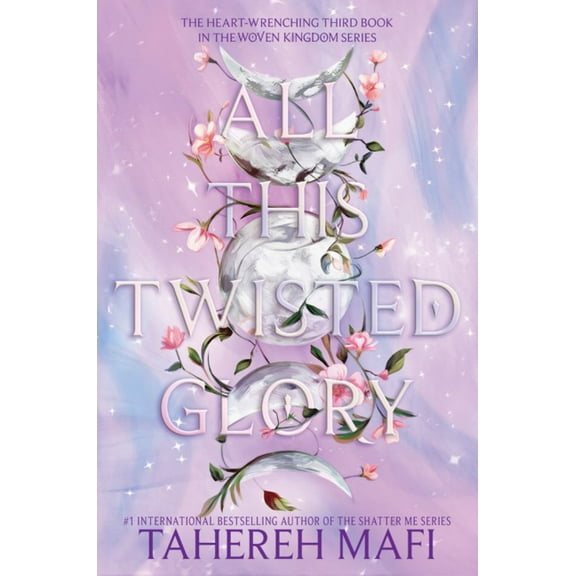 Tahereh Mafi: All This Twisted Glory (Hardcover)