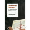 thumbnail image 1 of Pre-Owned Constitutional Conscience: The Moral Dimension of Judicial Decision (Hardcover) 0226677257 9780226677255, 1 of 1