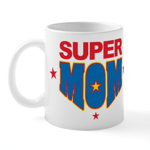 CafePress - Super Mom Mug - 11 oz Ceramic Mug - Novelty Coffee Tea Cup