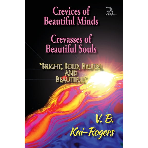 Crevices of Beautiful Minds, Crevasses of Beautiful Souls (Paperback)