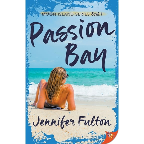 Moon Island Passion Bay, Book 1, (Paperback)