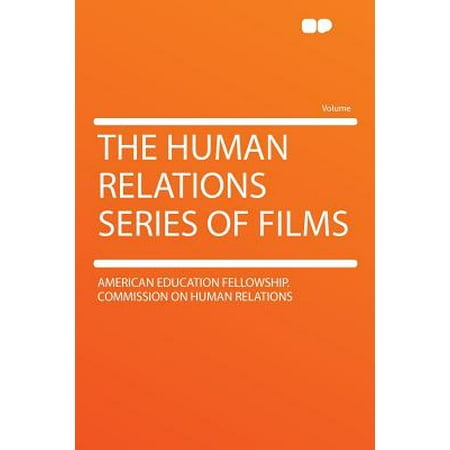 Fellowship Series - The Human Relations Series of Films