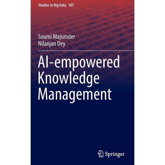 Studies in Big Data Ai-Empowered Knowledge Management, Book 107, (Hardcover)