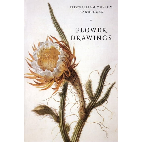 Fitzwilliam Museum Handbooks Flower Drawings, (Paperback)