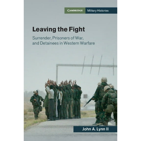 Cambridge Military Histories Leaving the Fight, (Paperback)