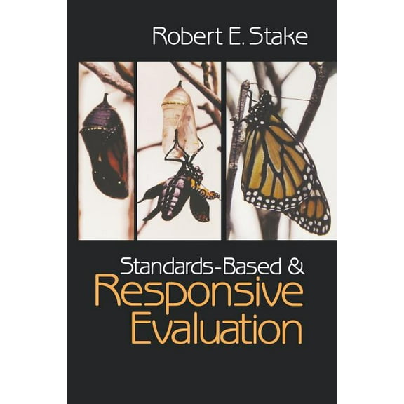 Standards-Based and Responsive Evaluation, (Paperback)