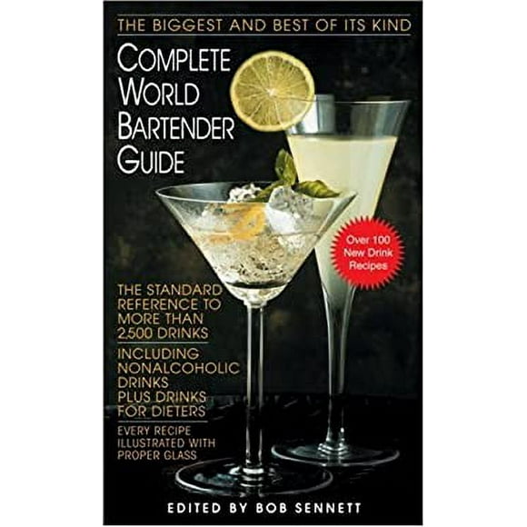 Complete World Bartender Guide : The Standard Reference to More Than 2,500 Drinks 9780553299007 Used / Pre-owned