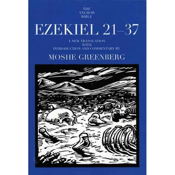 Anchor Yale Bible Commentaries Ezekiel 21-37, (Paperback)