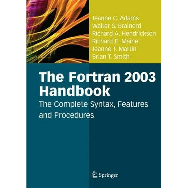 Le Manuel FORTRAN 2003: la Syntaxe Complète, les Fonctionnalités et les Procédures