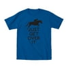 Just Get Over It Novelty Equestrian Sport-Toddler T-Shirt