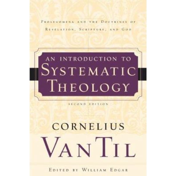 Pre-Owned An Introduction to Systematic Theology: Prolegomena and the Doctrines of Revelation, Scripture, and God (Paperback) 0875527892 9780875527895