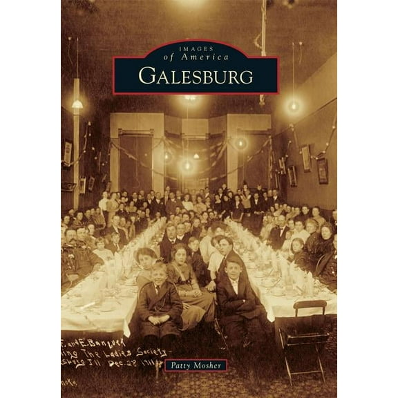 Images of America Galesburg, (Paperback)