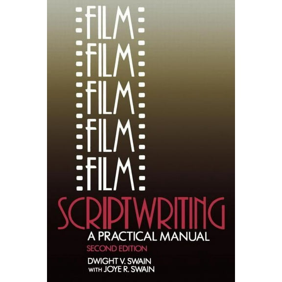 Film Scriptwriting: A Practical Manual, (Paperback)
