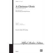 A Christmas Gloria - Music and lyrics by Berta Poorman and Sonja Poorman