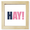 thumbnail image 1 of HAY Citation Cadre Photo Carré Noir Encourageant Bonjour Positif pour Mur Ou Table, 1 of 3