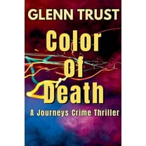 Journey Color of Death: A Journeys Crime Thriller, Book 6, (Paperback)