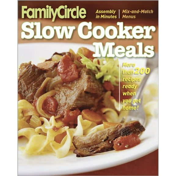 Pre-Owned Family Circle Slow Cooker Meals (Paperback) 0696240858 9780696240850